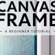 Easy DIY Frame for Canvas Art + Ideas! | The DIY Hub: Creative Crafts, Repairs & Life Hacks