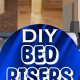 Easy DIY Bed Risers: Elevate Your Bed Today! | The DIY Hub: Creative Crafts, Repairs & Life Hacks