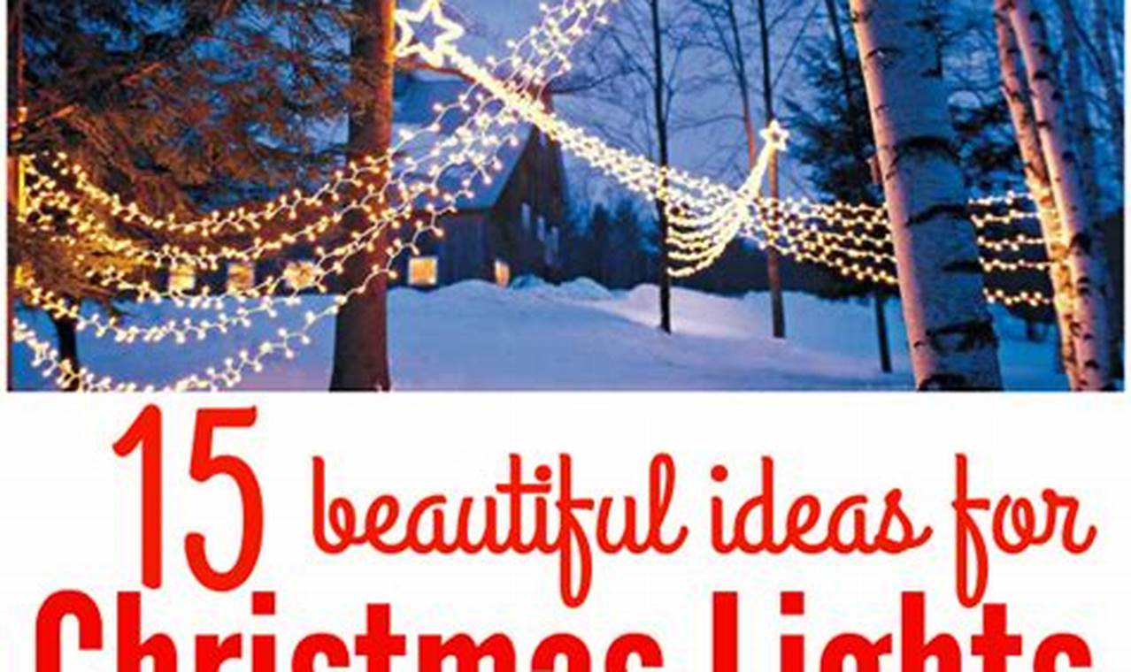 DIY Outdoor Christmas Lights: Easy Decorating Ideas