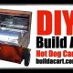 Build Your Own: DIY Hot Dog Cart Success! | The DIY Hub: Creative Crafts, Repairs & Life Hacks
