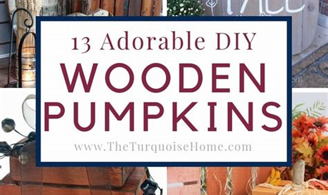 Easy Wooden Pumpkins DIY Ideas: Fall Wood Crafts | The DIY Hub: Creative Crafts, Repairs & Life Hacks