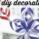 Easy DIY July 4 Decorations: Patriotic Decor! | The DIY Hub: Creative Crafts, Repairs & Life Hacks