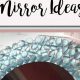 Easy DIY Mirror Decorating Ideas (Cheap & Chic!) | The DIY Hub: Creative Crafts, Repairs & Life Hacks