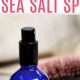 Best DIY Sea Salt Hair Spray Recipe + Benefits | The DIY Hub: Creative Crafts, Repairs & Life Hacks