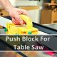 Safe &amp; Easy: DIY Table Saw Push Block Plans Today! | The DIY Hub: Creative Crafts, Repairs & Life Hacks