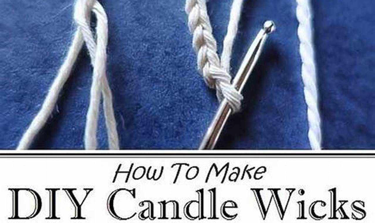 DIY Candle Wick Secrets: Craft Perfect Candles The DIY Hub: Creative Crafts, Repairs & Life Hacks DIY Candle Wick Secrets: Craft Perfect Candles | The DIY Hub: Creative Crafts, Repairs & Life Hacks