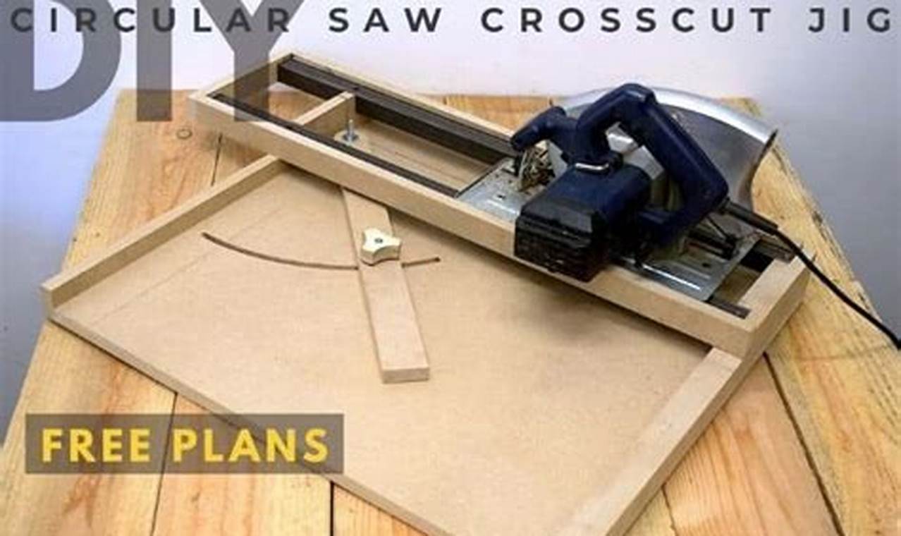 DIY Build: Circular Saw Crosscut Jig PDF Plans [Free] | The DIY Hub: Creative Crafts, Repairs & Life Hacks
