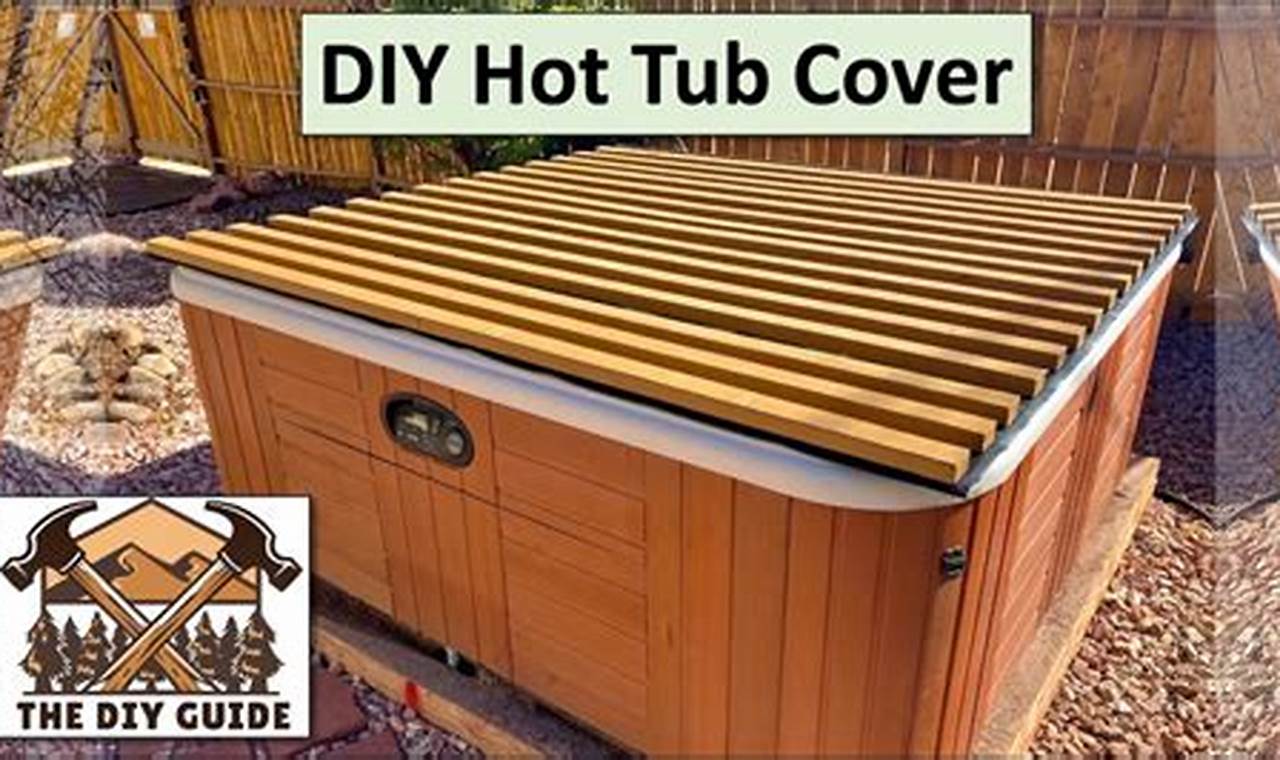 Easy DIY Hot Tub Cover Ideas: Save Money Now! | The DIY Hub: Creative Crafts, Repairs & Life Hacks