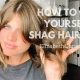 Easy DIY Shag Haircut at Home: Style Guide & Tips | The DIY Hub: Creative Crafts, Repairs & Life Hacks