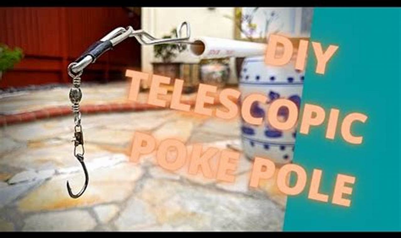 Easy DIY Cheap Poke Pole: Build Your Own! | The DIY Hub: Creative Crafts, Repairs & Life Hacks