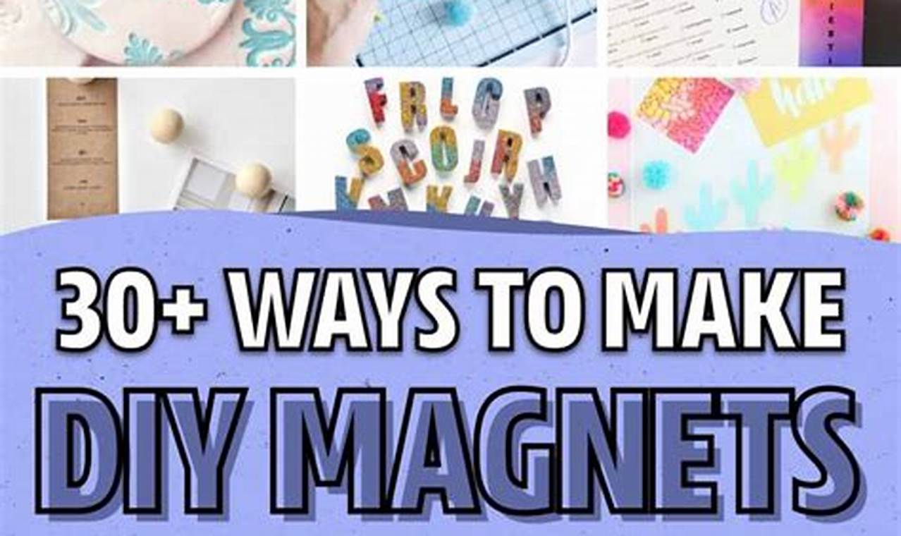 Easy DIY Magnet Projects: Build Your Own Magnets! | The DIY Hub: Creative Crafts, Repairs & Life Hacks