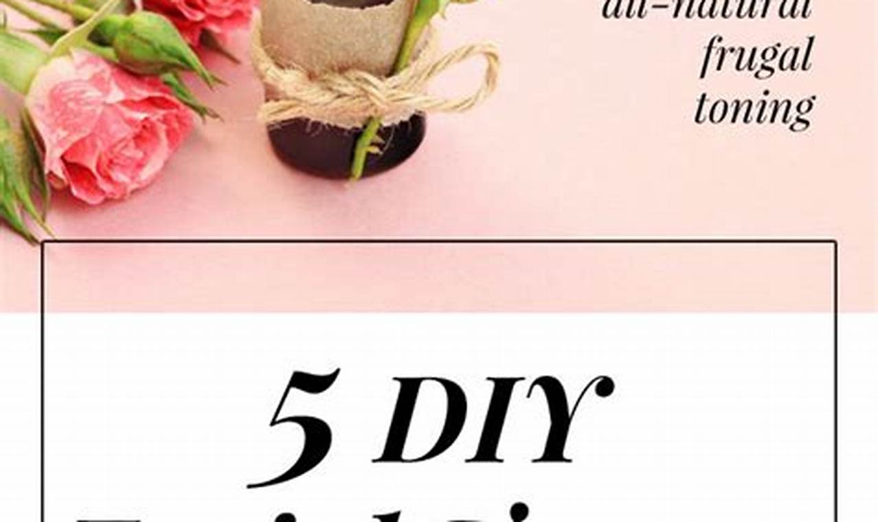 Best DIY Face Toner Recipes: Homemade & Natural The DIY Hub: Creative Crafts, Repairs & Life Hacks Best DIY Face Toner Recipes: Homemade & Natural | The DIY Hub: Creative Crafts, Repairs & Life Hacks