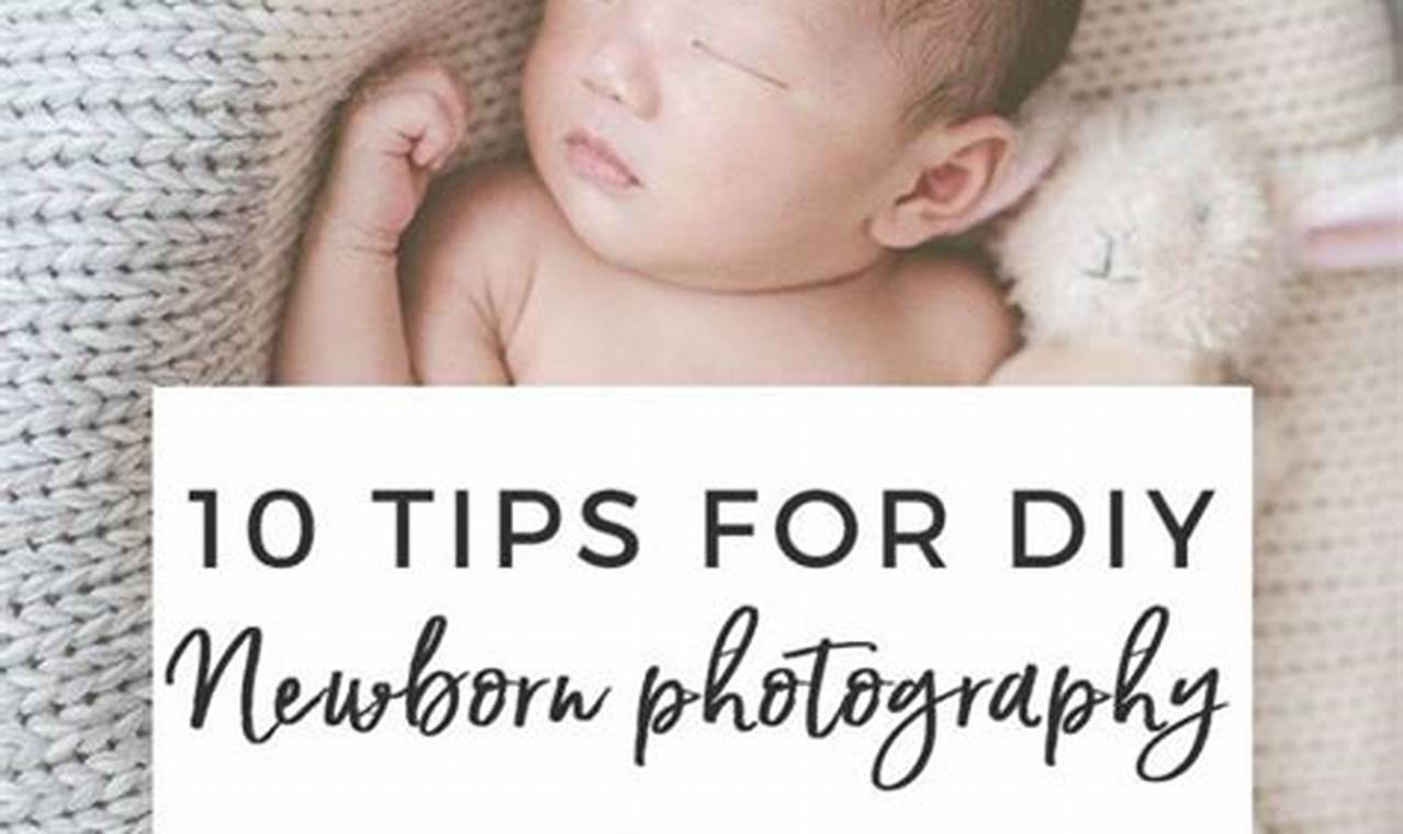 Easy DIY: Newborn Photo Shoot Ideas at Home! The DIY Hub: Creative Crafts, Repairs & Life Hacks Easy DIY: Newborn Photo Shoot Ideas at Home! | The DIY Hub: Creative Crafts, Repairs & Life Hacks