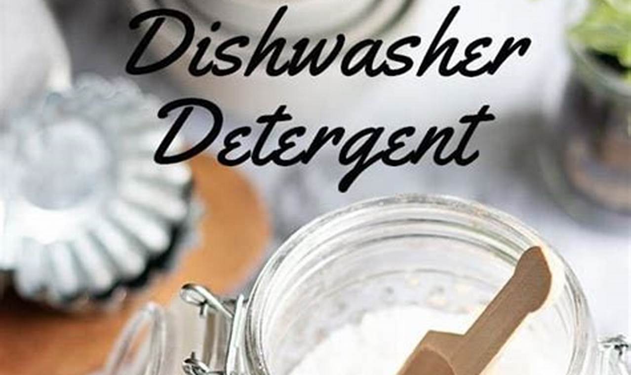 Easy DIY Dishwasher Detergent: Recipes & Tips | The DIY Hub: Creative Crafts, Repairs & Life Hacks