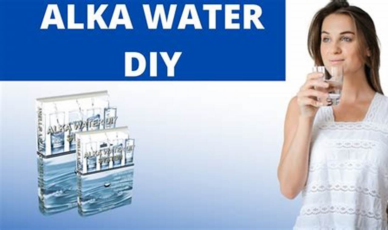 Best Alka Water DIY Reviews: Is Making It Worth It? | The DIY Hub: Creative Crafts, Repairs & Life Hacks