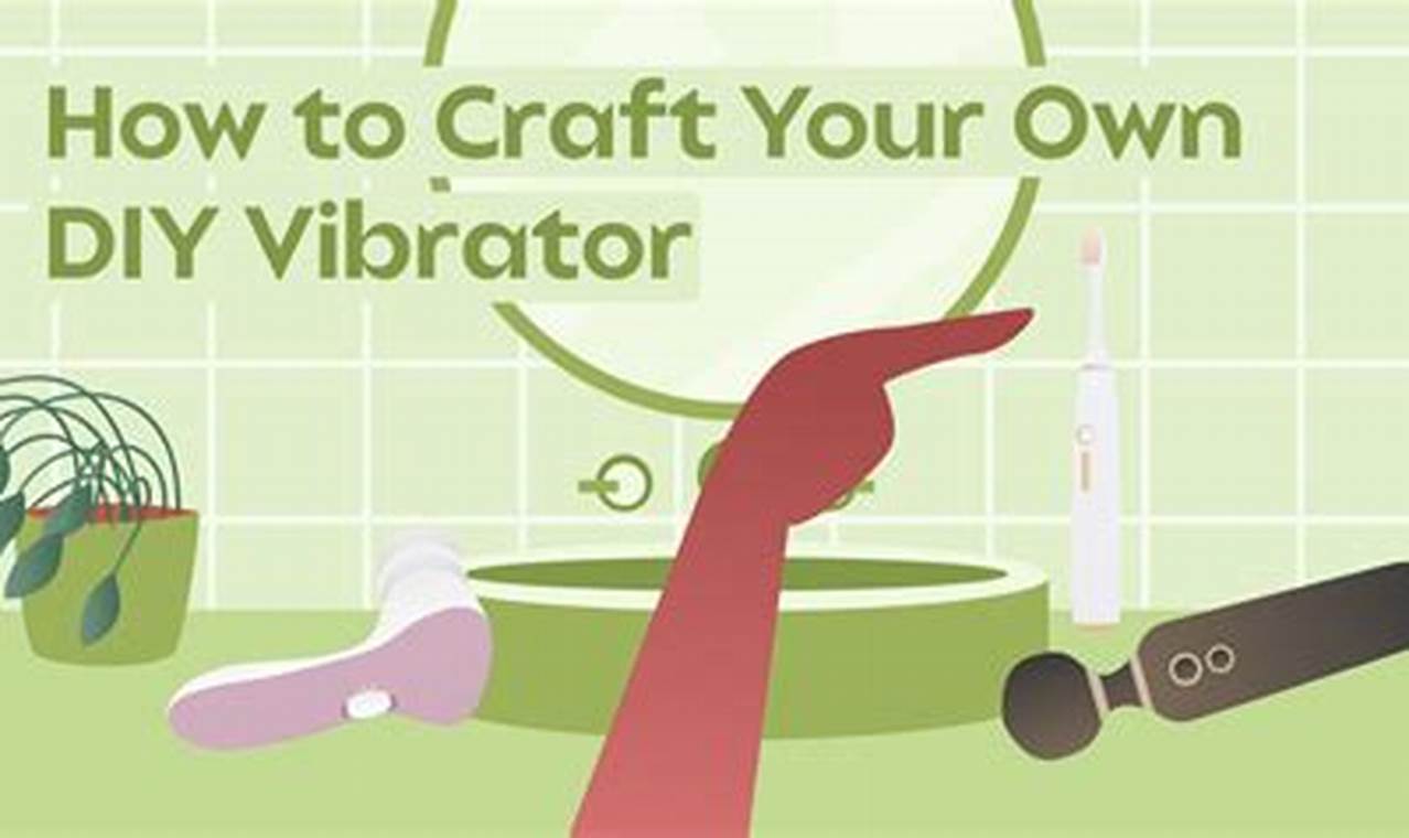 Build-It: DIY Vibrating Device Guide + Tips | The DIY Hub: Creative Crafts, Repairs & Life Hacks