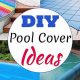Easy DIY Pool Cover Guide: Save Now! | The DIY Hub: Creative Crafts, Repairs & Life Hacks