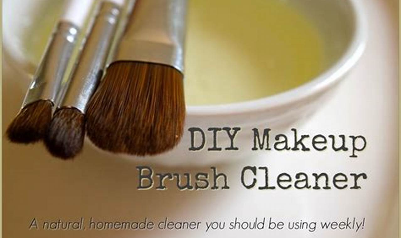 Easy DIY: Makeup Brush Cleaner Recipes (Safe & Cheap!) | The DIY Hub: Creative Crafts, Repairs & Life Hacks