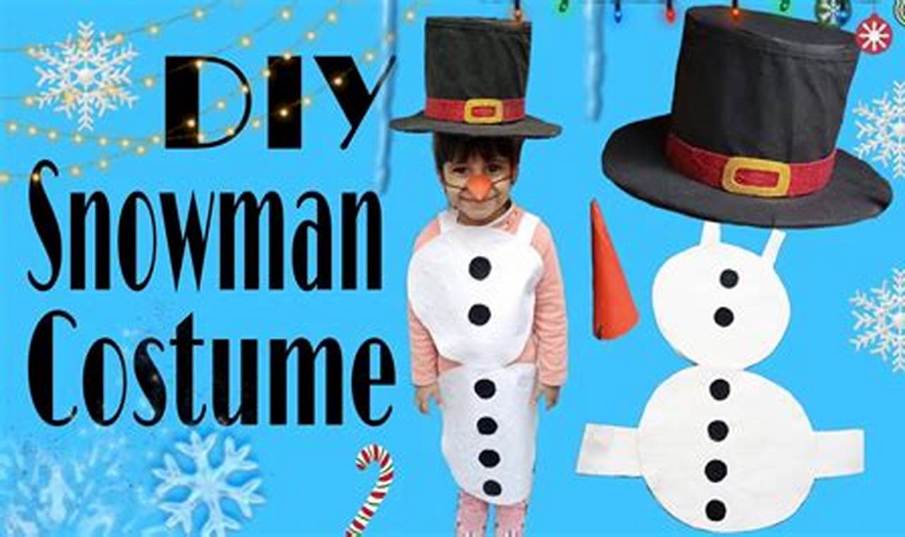 Easy Snowman Costume DIY: A Festive Guide | The DIY Hub: Creative Crafts, Repairs & Life Hacks