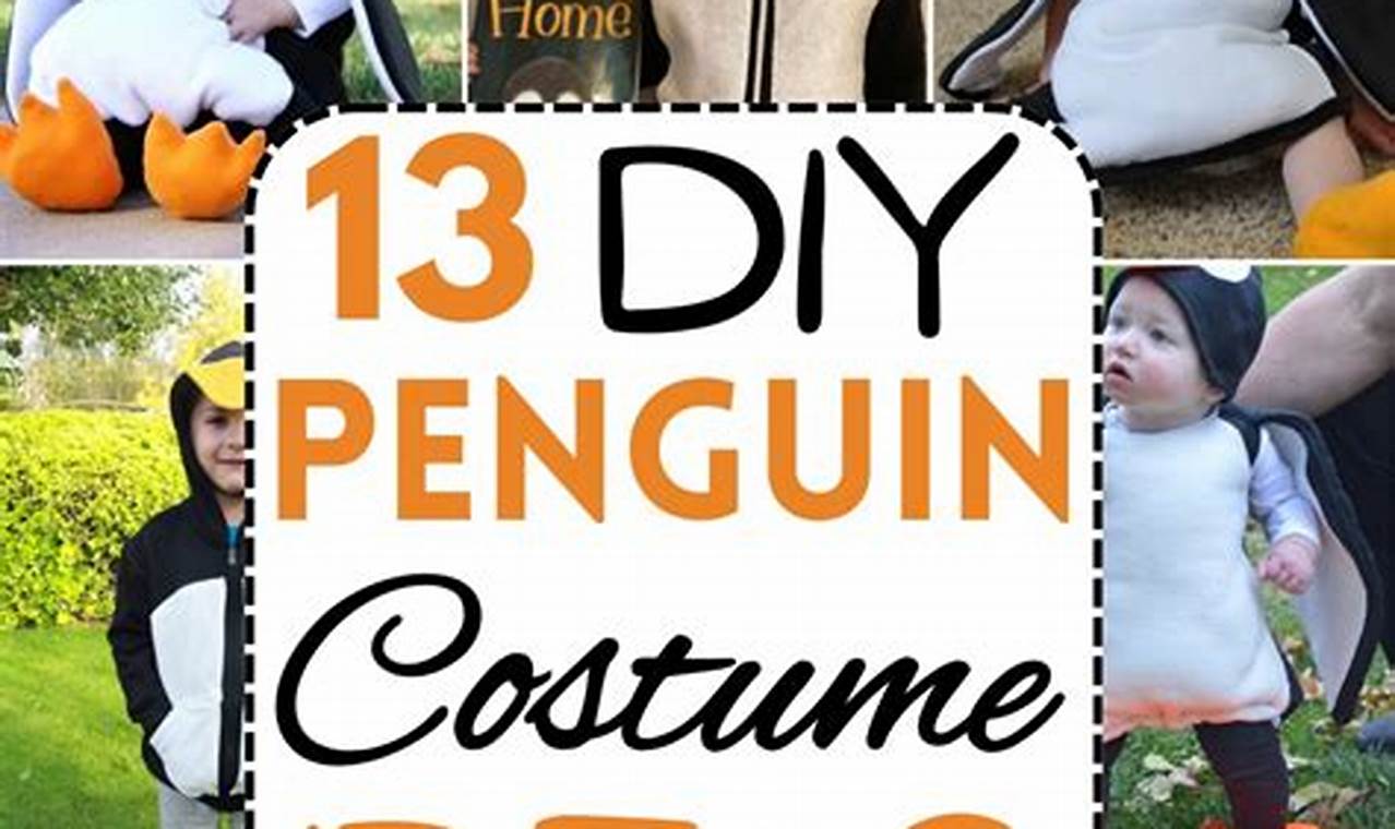 Easy DIY Penguin Costume Ideas: Craft Your Own! | The DIY Hub: Creative Crafts, Repairs & Life Hacks