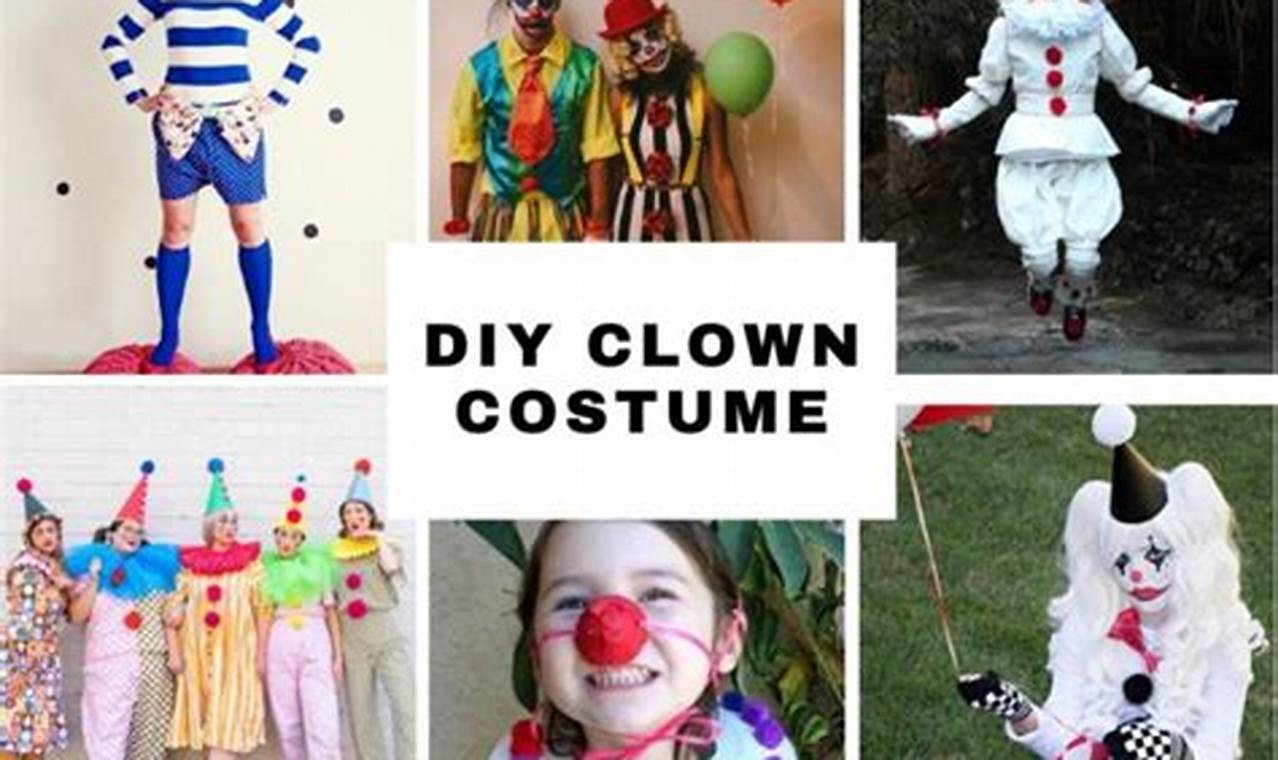 Easy Costume Clown DIY Ideas: Fun, Homemade Outfits | The DIY Hub: Creative Crafts, Repairs & Life Hacks